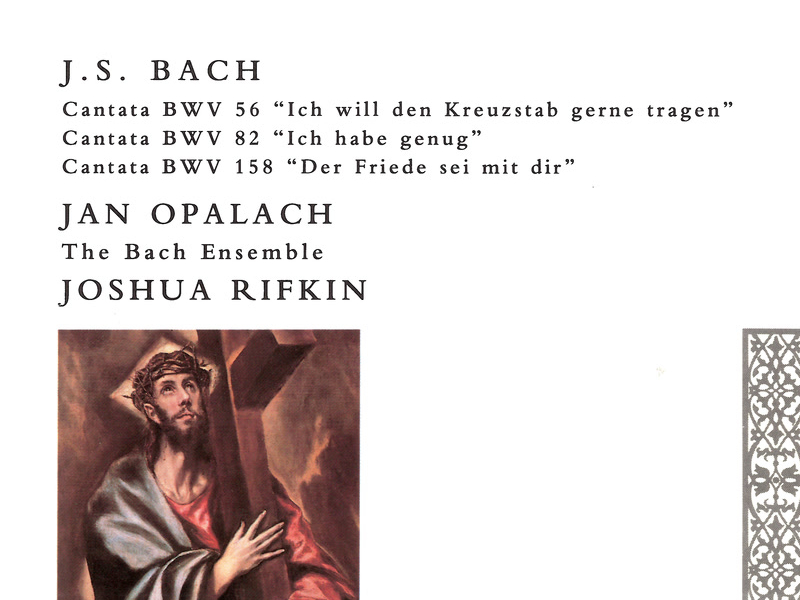 Bach, J.S.: Cantatas Nos. 56, 82 & 158