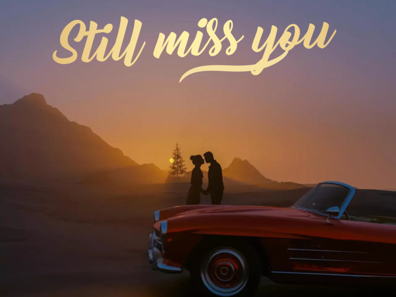 Still Miss You (Single)