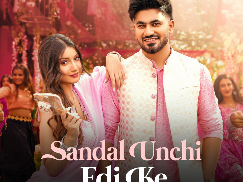 Sandal Unchi Edi Ke (Single)