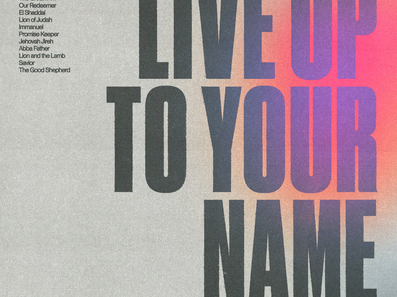 Live Up To Your Name (Single)