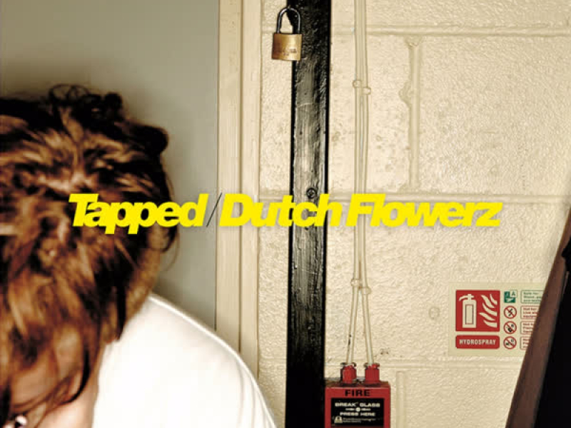 Tapped / Dutch Flowerz (EP)