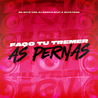 Faço Tu Tremer as Pernas (Single)