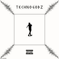Technogodz (Single)