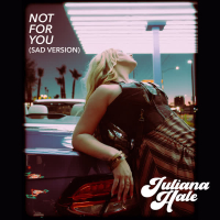 Not for You (Sad Version) (Single)