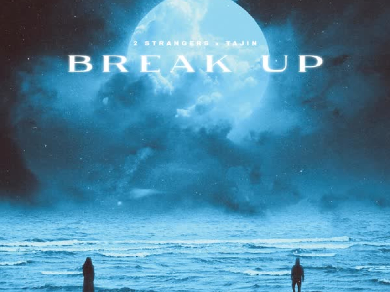 Break Up (Single)