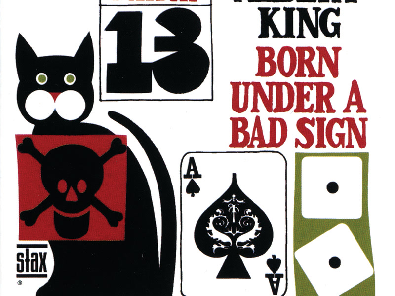 Born Under A Bad Sign