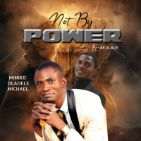 Not By Power (Single)