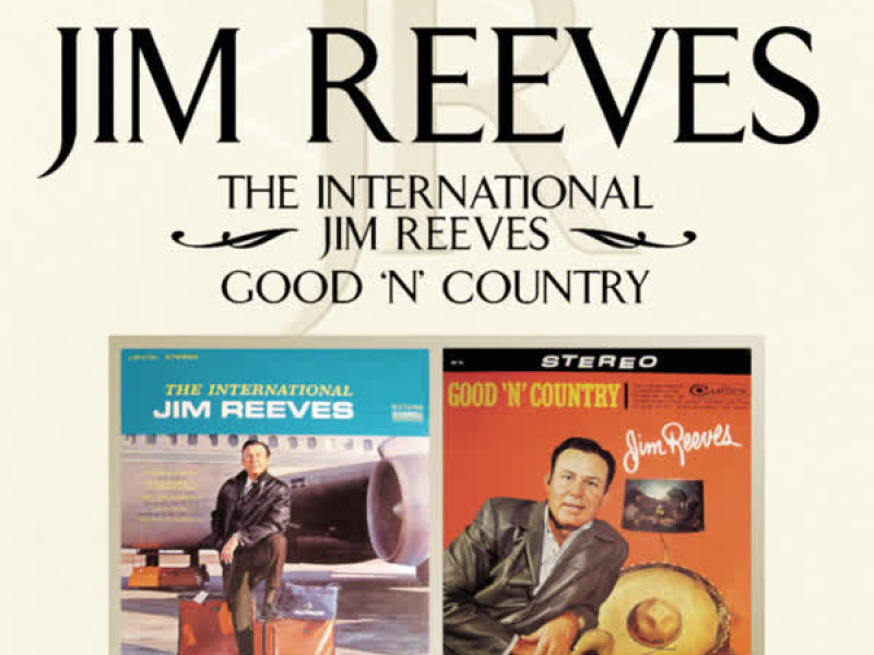 The International Jim Reeves/ Good 'N' Country