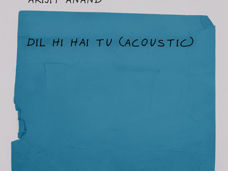 Dil Hi Hai Tu (Acoustic) (Single)