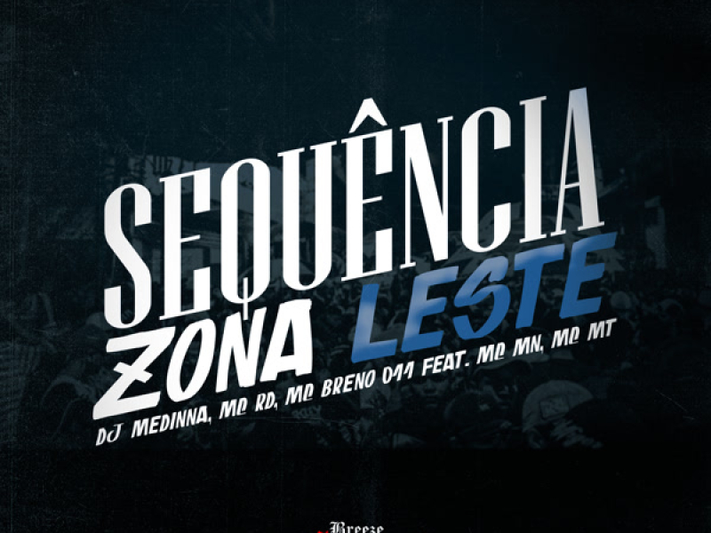 Sequência Zona Leste (Single)