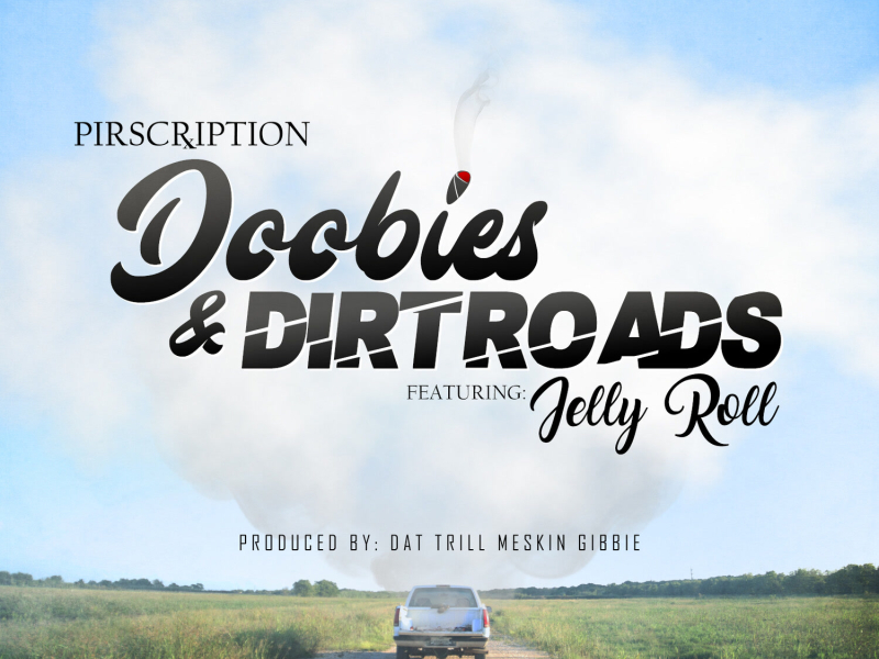 Doobies & Dirt Roads (Single)
