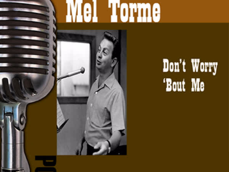 Don't Worry 'Bout Me