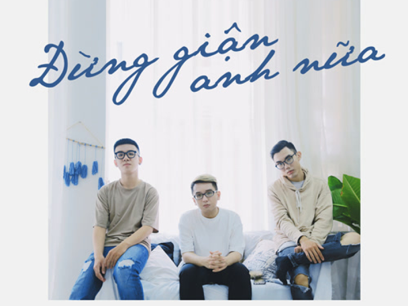 Đừng Giận Anh Nữa (Single)