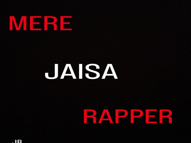 Mere Jaisa Rapper (Single)