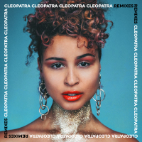 Cleopatra (Remixes) (Single)