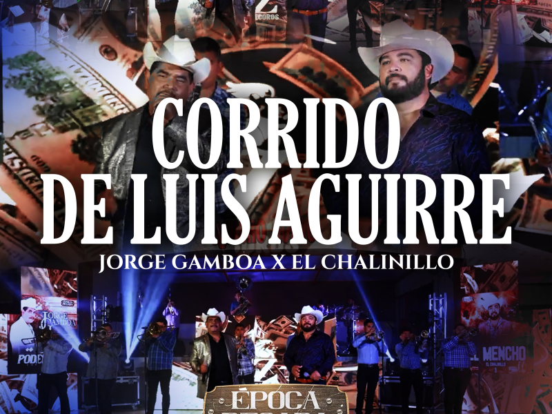 Corrido de Luis Aguirre (Época Pesada) [En Vivo] (Single)