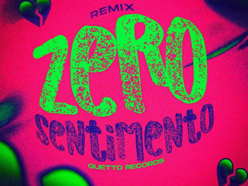 ZERO SENTIMENTO (Remix) (Single)