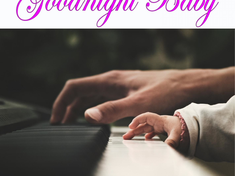 Goodnight Baby: Music Box Lullabies for Newborn Sleep (Music Box Version) (Single)