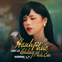Hạnh Phúc Chẳng Phải Em (Single)