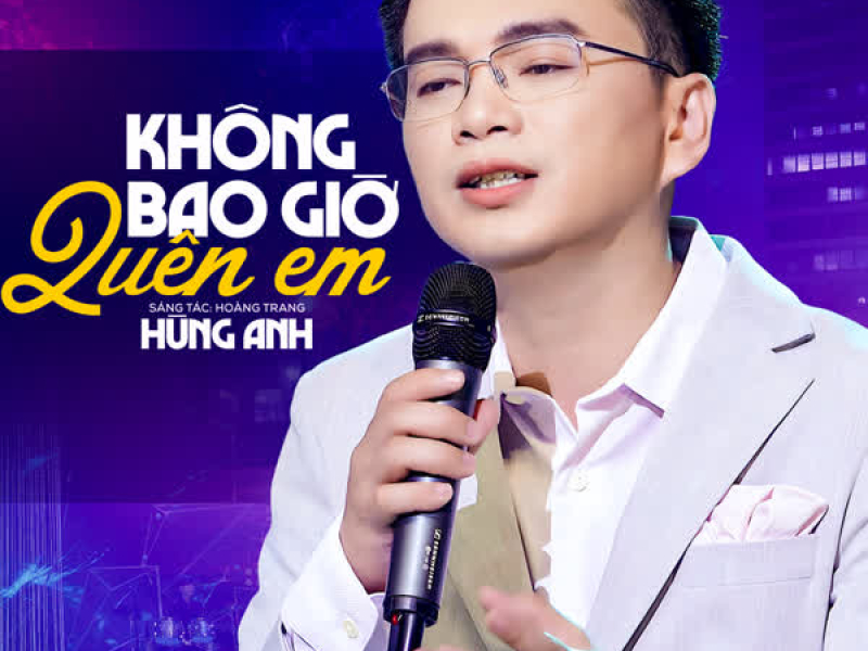 Không Bao Giờ Quên Em (Single)