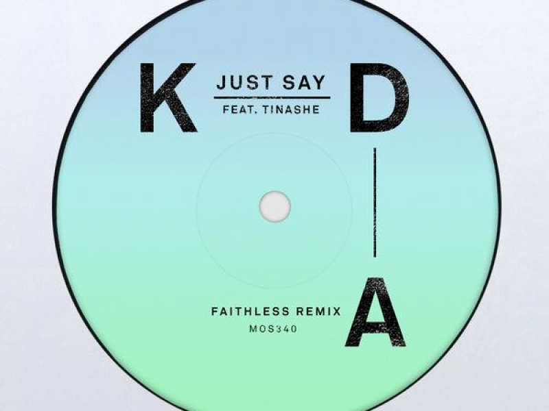 Just Say (Faithless Remix) (Single)
