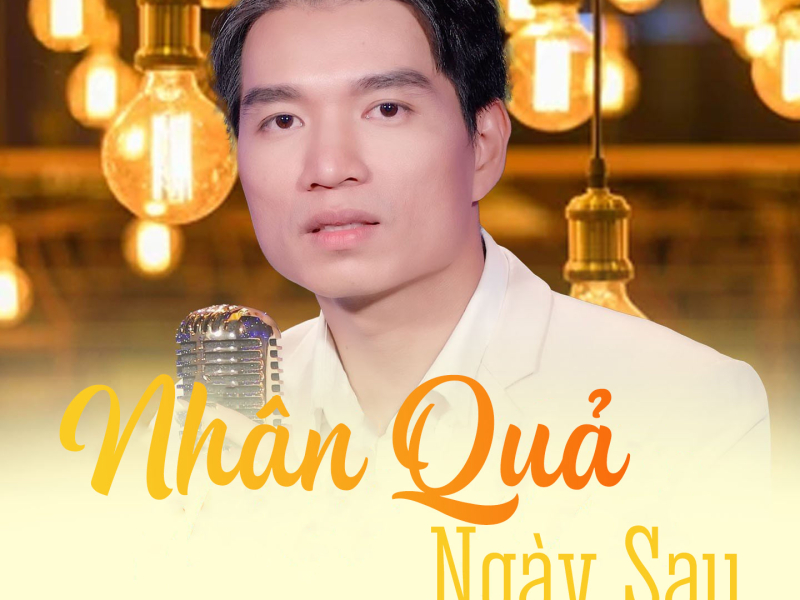 Nhân Quả Ngày Sau (Single)