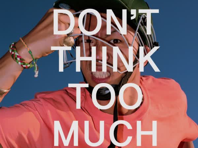 DON′T THINK TOO MUCH