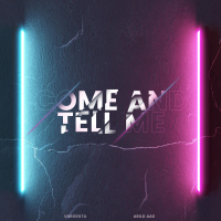 Come And Tell Me (Single)