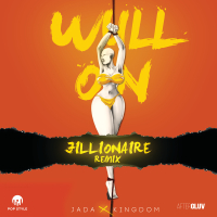 Wull On (Jillionaire Remix)
