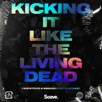 Kicking It Like The Living Dead (Single)