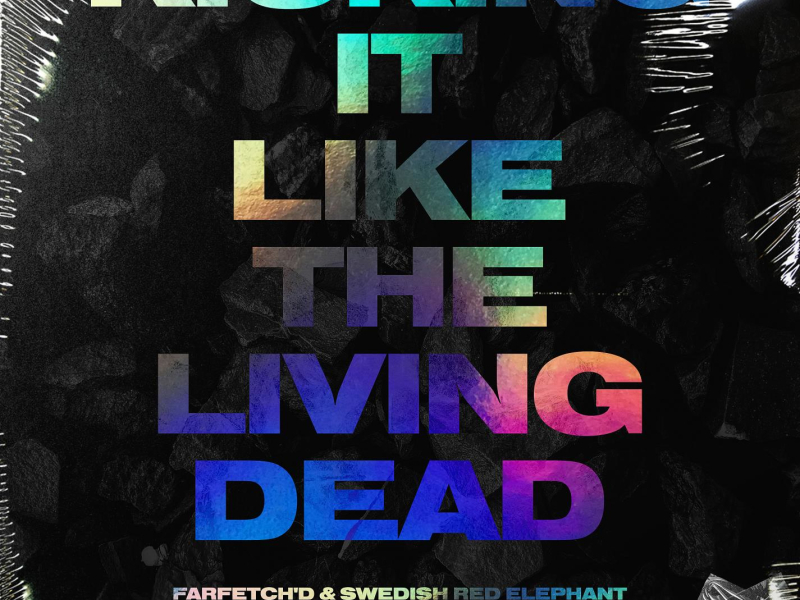 Kicking It Like The Living Dead (Single)