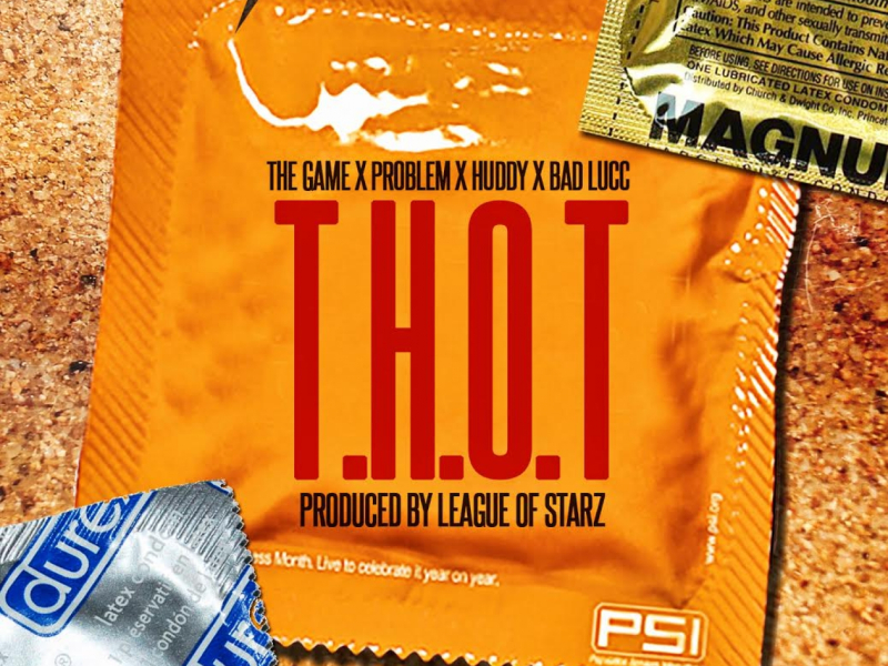 T.H.O.T. (feat. Problem, Huddy & Bad Lucc)