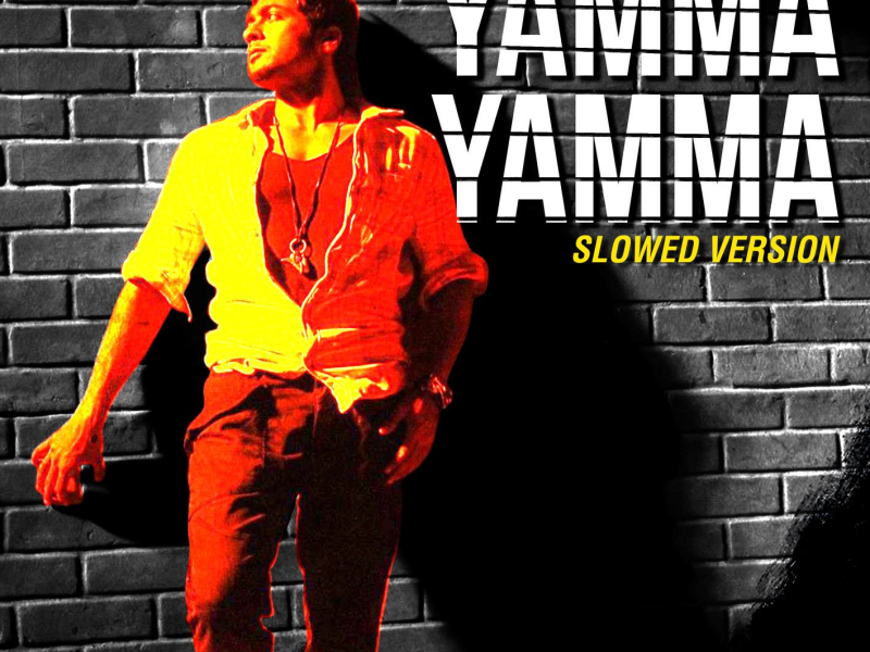 Yamma Yamma (Slowed Version) (Single)