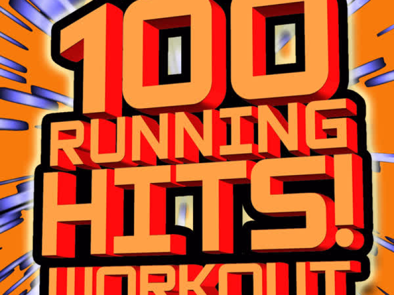 100 Running Hits! Workout