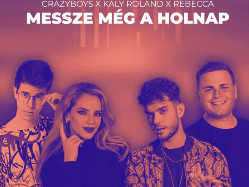 Messze Még A Holnap (Single)