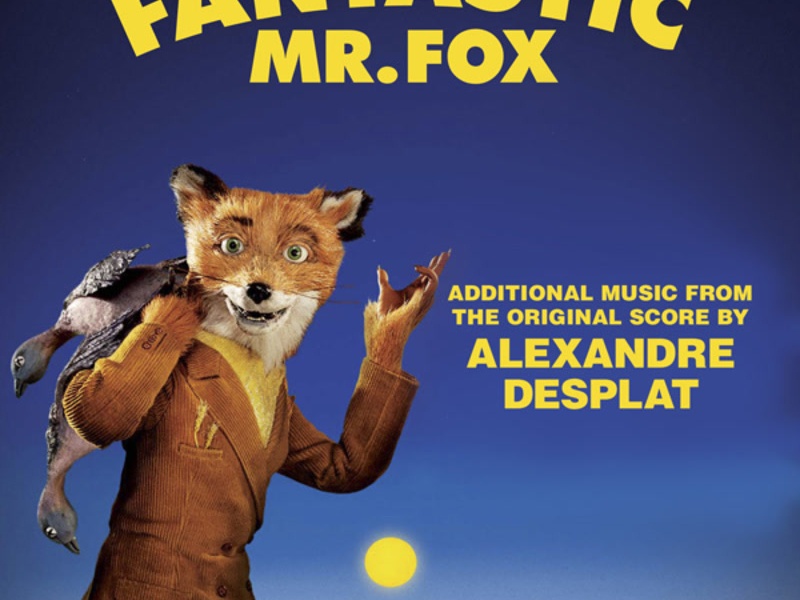 Fantastic Mr. Fox - Additional Music From The Original Score By Alexandre Desplat - The Abbey Road Mixes