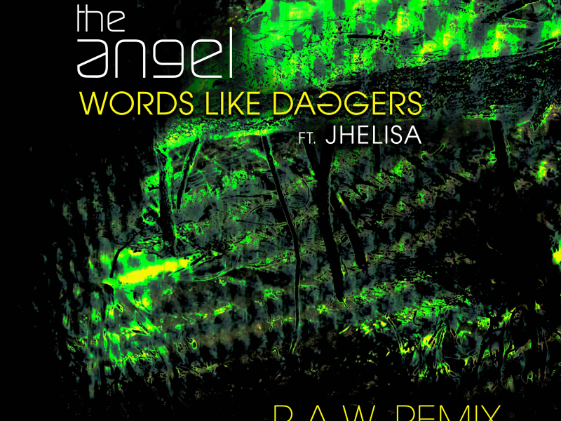 Words Like Daggers (feat. Jhelisa) (R.a.W. AKA 6blocc Remix)