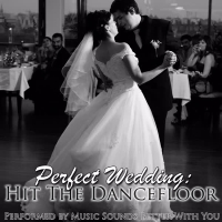 Perfect Wedding: Hit The Dancefloor