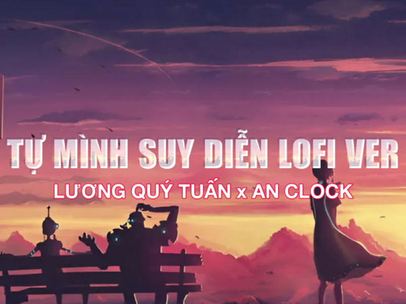 Tự Mình Suy Diễn (Lo-Fi) (Single)