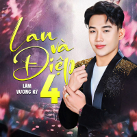 Lan Và Điệp 4 (Single)