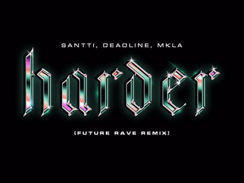 Harder (Future Rave Remix) (Single)