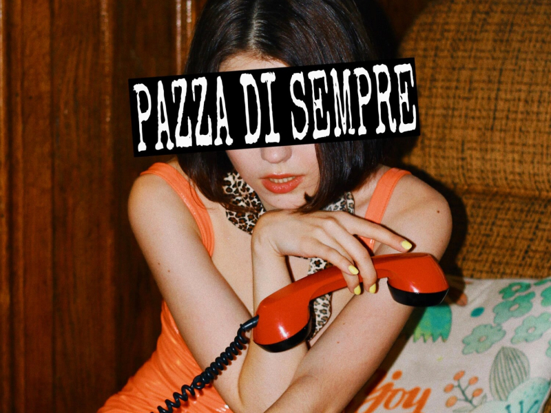 Pazza di Sempre (Single)