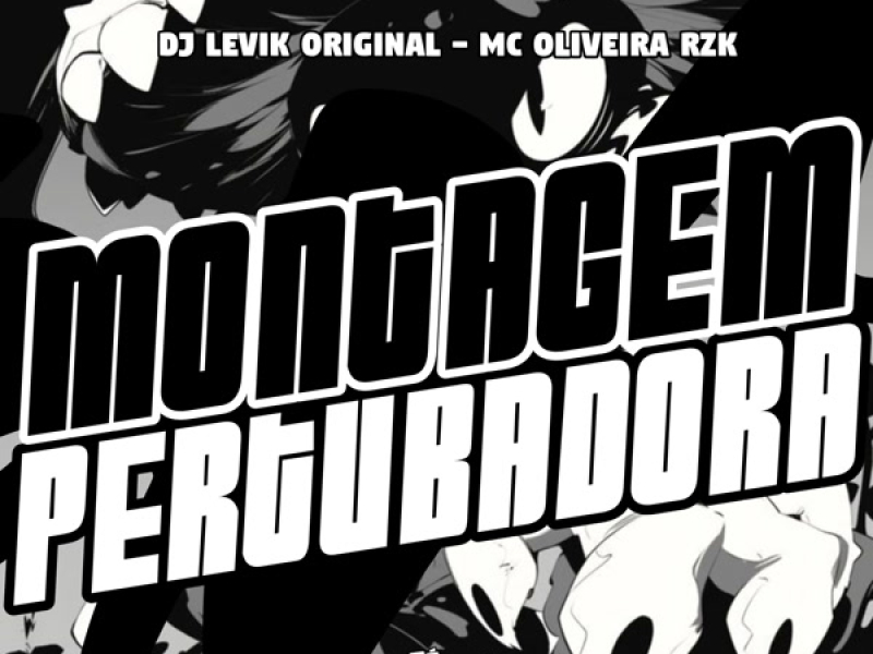 Montagem Pertubadora (Single)
