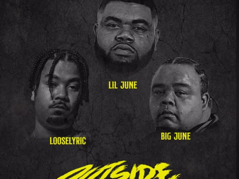 Outside (feat. Looselyric & Big June) (Single)