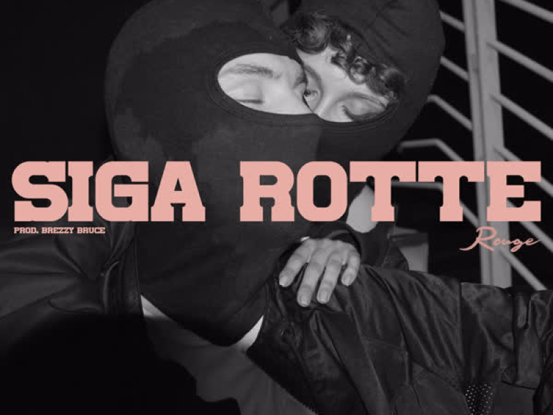 Siga Rotte (Single)