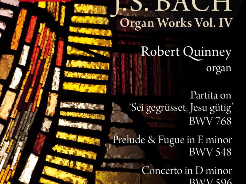 J. S. Bach: Organ Works, Vol. IV