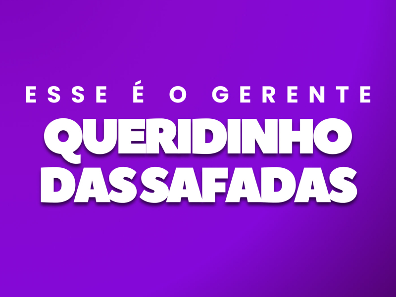 Esse é o Gerente Queridinho das Safadas (Single)
