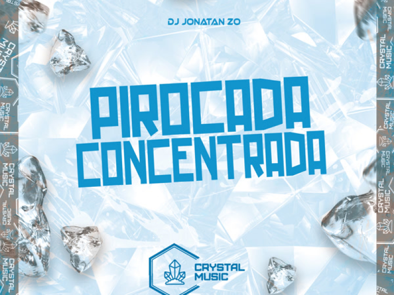 Pirocada Concentrada (Single)