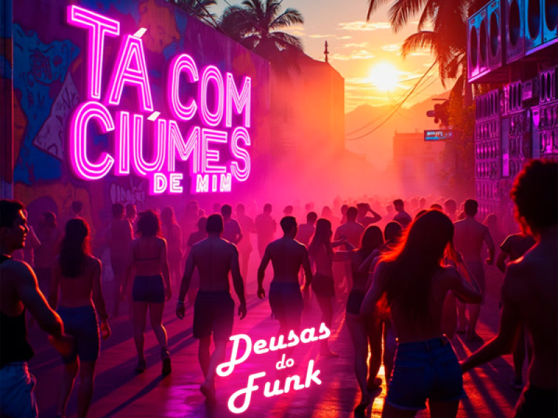 TÁ COM CÍUMES DE MIM (Single)