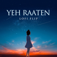 Yeh Raaten (Lofi Flip) (Single)